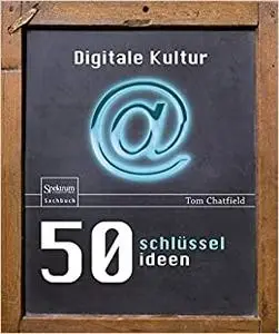 50 Schlüsselideen Digitale Kultur (Repost)