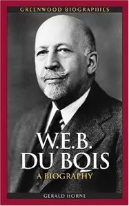 W.E.B. Du Bois: A Biography (Greenwood Biographies)