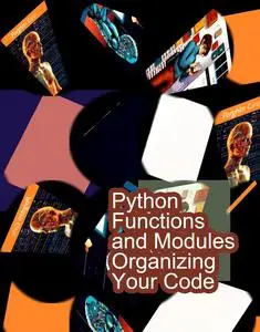 Python Functions and Modules Organizing Your Code_cover
