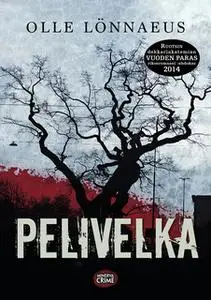 «Pelivelka» by Olle Lönnaeus