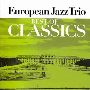 European Jazz Trio - Best of Classics (2006)