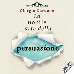 «La nobile arte della persuasione» by Giorgio Nardone