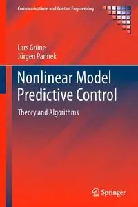 Nonlinear Model Predictive Control: Theory and Algorithms (repost)