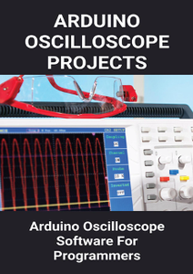Arduino Oscilloscope Projects : Arduino Oscilloscope Software For Programmers