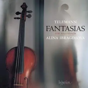 Alina Ibragimova - Georg Philipp Telemann: Fantasias for solo violin (2022)