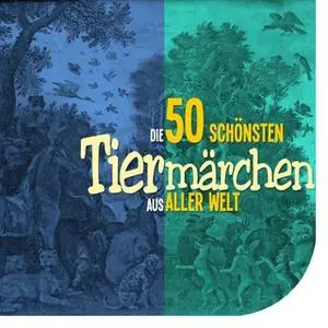 «Die 50 schönsten Tiermärchen aus aller Welt» by Diverse Autoren