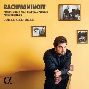 Lukas Geniušas - Rachmaninoff Piano Sonata No. 1 (Original Version) & Preludes Op. 32 (2023) [Official Digital Download 24/96]