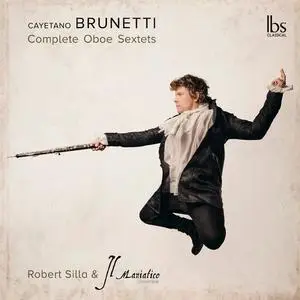 Silvina Álvarez, Sandra Garcia, Robert Silla, Il Maniatico Ensemble - Brunetti: Compete Oboe Sextets (2021)