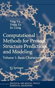 Computational methods for protein structure prediction and modeling: - Basic characterization