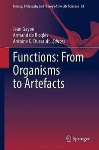 Functions: From Organisms to Artefacts