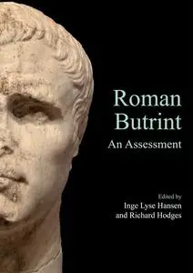 «Roman Butrint» by Inge Hansen, Richard Hodges