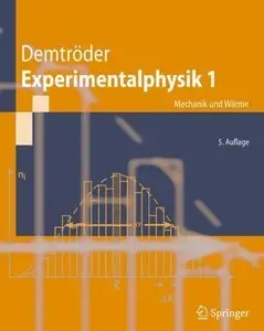 Experimentalphysik 1: Mechanik und Wärme (Repost)