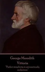 «Vittoria» by George Meredith