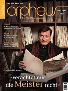 orpheus Das Musiktheatermagazin März April No 02 2016