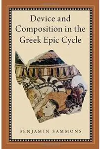 Device and Composition in the Greek Epic Cycle [Repost]