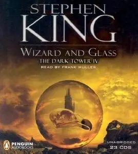 Unabridged Audiobook | The Dark Tower IV: Wizard and Glass