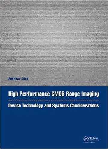 High Performance CMOS Range Imaging: Device Technology and Systems Considerations