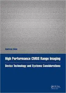 High Performance CMOS Range Imaging: Device Technology and Systems Considerations