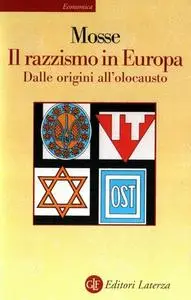 George L. Mosse – Il razzismo in Europa. Dalle origini all’olocausto (2003)
