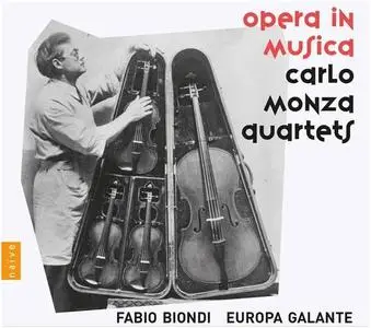Fabio Biondi - Opera in musica, Carlo Monza Quartets (2022) [Official Digital Download]