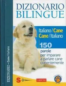 Roberto Marchesini, Jean Cuvelier - Dizionario bilingue italiano/cane cane/italiano