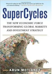 Supercycles: The new economic force transforming global markets and investment strategy (repost)