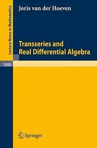 Transseries and Real Differential Algebra [Repost]