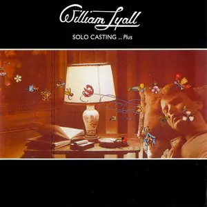 William Lyall - Solo Casting (1976) [Reissue 1996]