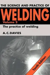 The Science and Practice of Welding: Volume 2 (repost)