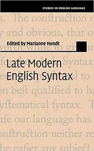 Late Modern English Syntax (Studies in English Language) [Repost]