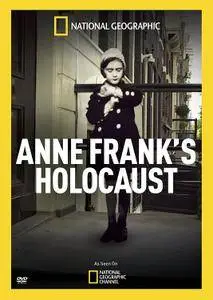 National Geographic - Anne Frank's Holocaust (2015)