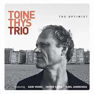 Toine Thys Trio - The Optimist (2019)