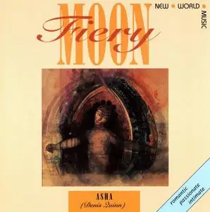 Asha ( Dennis Quinn ) - Fiery Moon