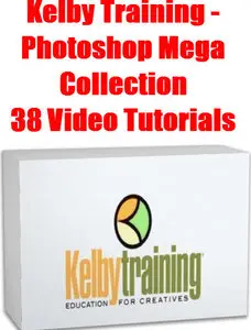KelbyTraining - Photoshop Video Collections - 38 Video Tutorials