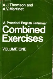 A Practical English Grammar - COMBINED EXERCISES. VOLUME ONE (2nd edition)