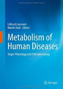 Metabolism of Human Diseases: Organ Physiology and Pathophysiology