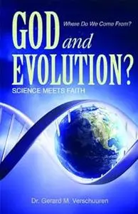 God and Evolution?: Science Meets Faith
