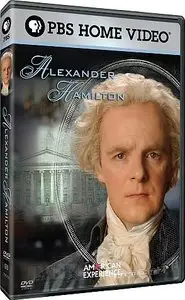 PBS - American Experience: Alexander Hamilton (2007)
