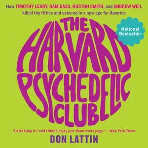 «The Harvard Psychedelic Club» by Don Lattin