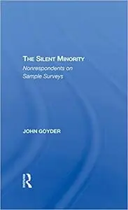 The Silent Minority: Non-respondents In Sample Surveys