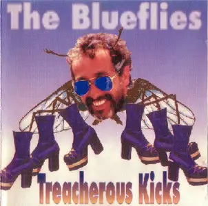 The Blueflies - Treacherous Kicks (1992)