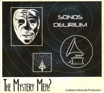The Mystery Men - Sonos Delirium (2013)