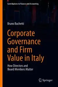 Corporate Governance and Firm Value in Italy: How Directors and Board Members Matter