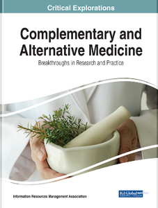 Complementary and Alternative Medicine : Breakthroughs in Research and Practice