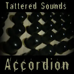 Tattered Sounds Accordion KONTAKT