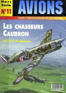 Les Chasseurs Caudron: CR.714 et Derives - Avions Hors-Serie №11 2002 (repost)