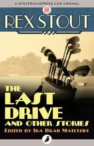 «The Last Drive» by Rex Stout