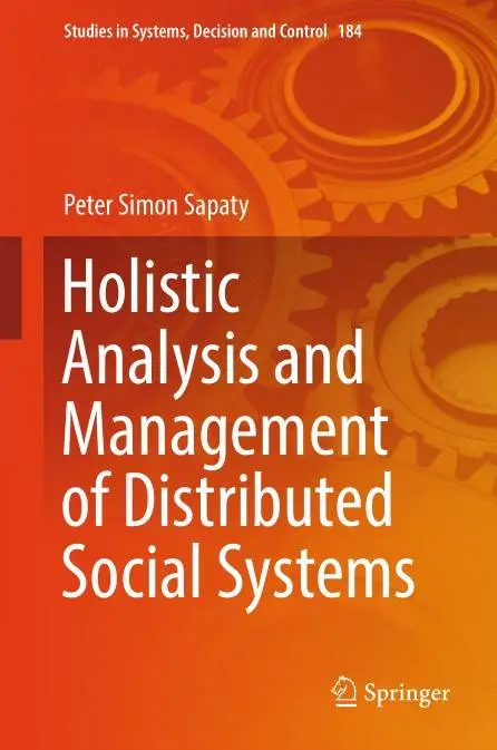 Holistic Analysis and Management of Distributed Social Systems