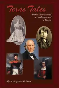 «Texas Tales» by Myra Hargrave McIlvain