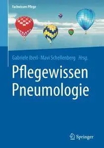 Pflegewissen Pneumologie (Fachwissen Pflege)